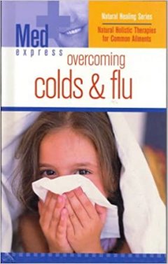 Overcoming Colds & Flu (Med Express)