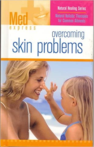 Overcoming Skin Problems (Med Express)