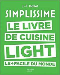 Simplissime light: Le livre de cuisine light le + ...