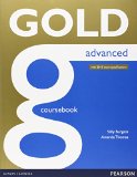 Gold Advanced Coursebook: Advanced