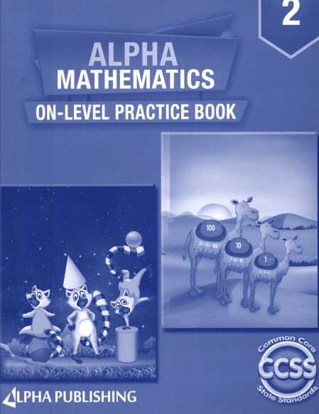 Alpha Math Gr 2 On Level Practice Book+ 1 Yr Digital Access