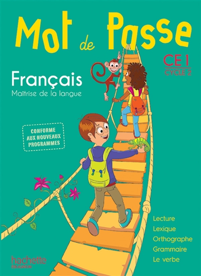 Mot de Passe Français CE1 - Livre élève - Ed. 2016