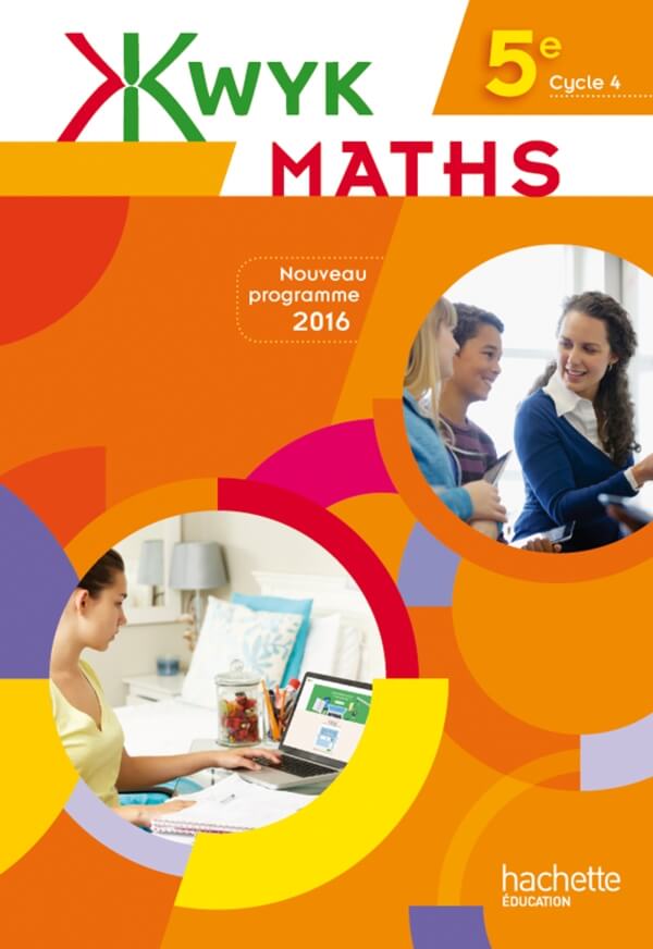 KWYK MATHS 5E - LIVRE ELEVE - EDITION 2016