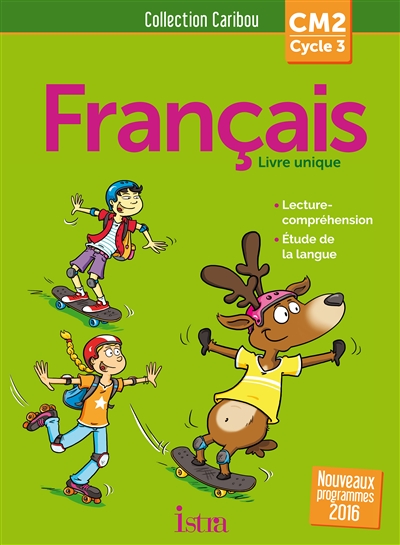 Caribou Francais Cm2 - Livre Eleve - Ed. 2017