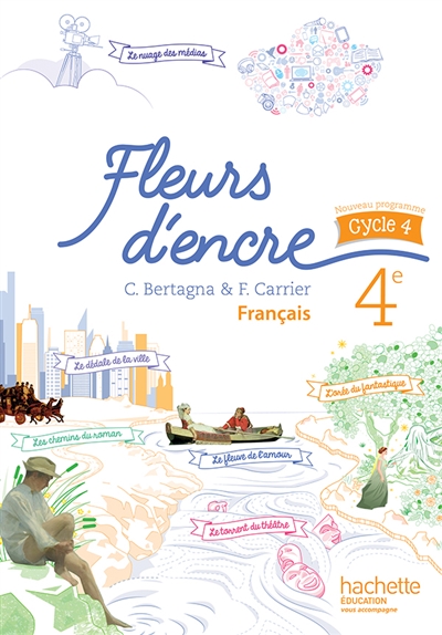 Fleurs d'encre français cycle 4 4e - Livre élève - éd. 2016