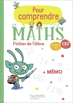 Pour comprendre les maths CE2 fichier de l'eleve