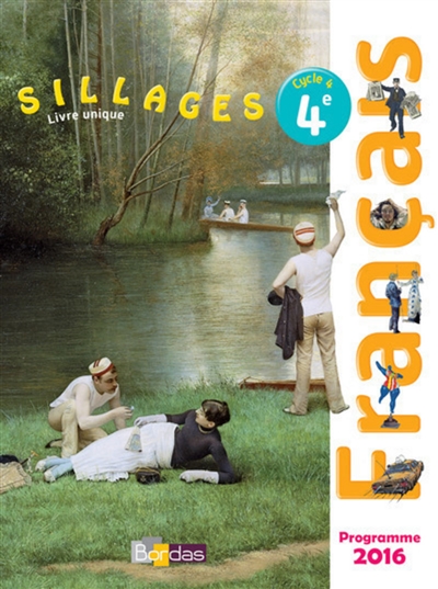 Français 4e Sillages - Livre unique -