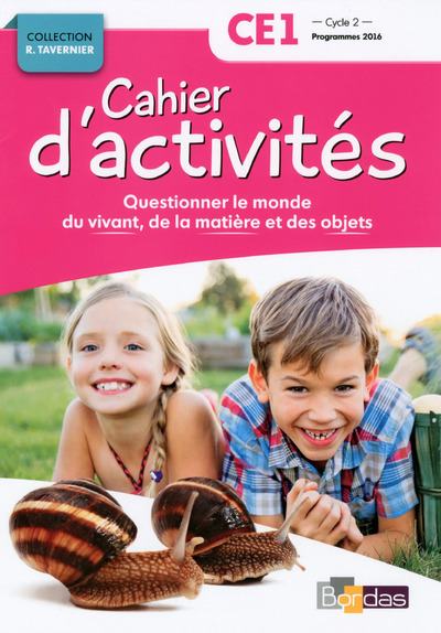 Questionner Le Monde Du Vivant, De La Matiere, Des Objets Ce1 2017 Cahier D'activites