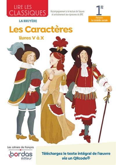 Lire les classiques Français 1re Les Caractères, livres V à X - La Bruyère
