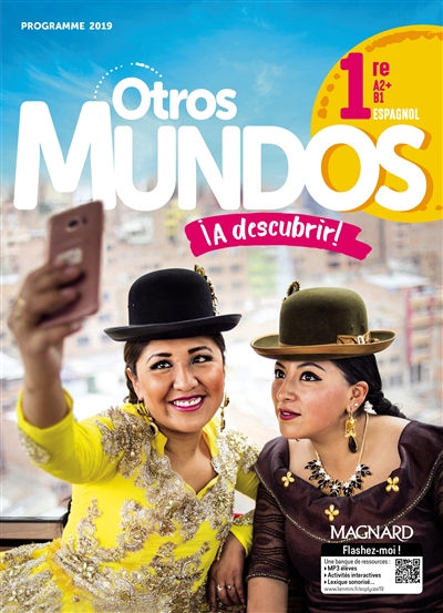 Espagnol 1re A2+>B1 Otros Mundos ¡A descubrir!