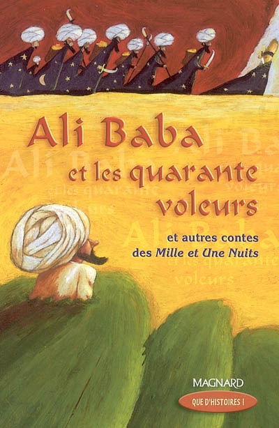 Ali Baba et les quarante voleurs - Et autres contes des Mille et Une Nuits