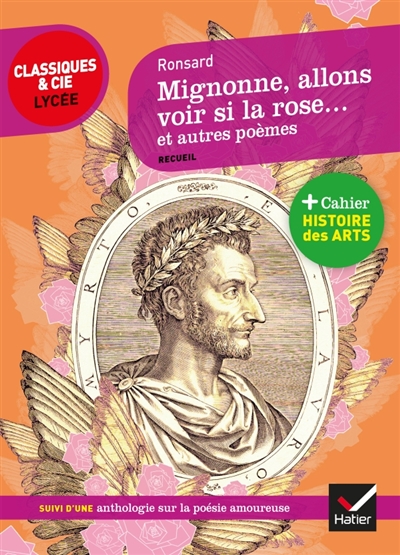 MIGNONNE ALLONS VOIR SI LA ROSE ET AUTRES POEMES