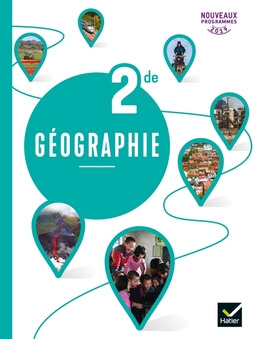 GEOGRAPHIE 2DE - ED. 2019 - LIVRE DE L'ELEVE