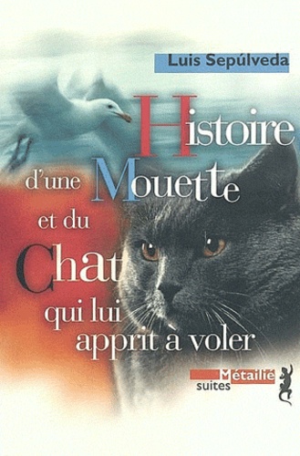 Histoire d'une mouette et du chat qui lui apprit à vole