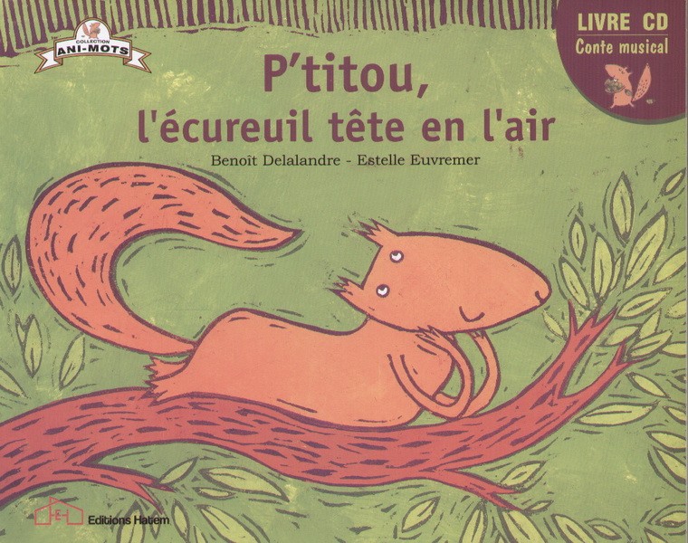 P'titou L'ecureil Tete En L'air + Cd
