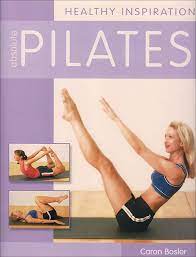 Absolute Pilates: Healthy Inspiration