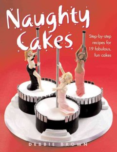 Naughty Cakes