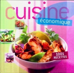 Cuisine économique. 1001 recettes