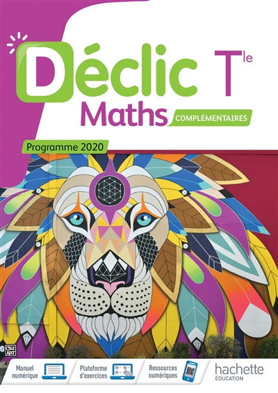 MATHEMATIQUES COMPLEMENTAIRES DECLIC TERM - LIVRE ELEVE - ED. 2020	(OPTIONNEL)