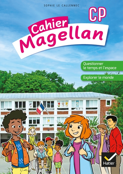 MAGELLAN QUESTIONNER LE TEMPS ET L'ESPACE CP - ED. 2022 - CAHIER DE L'ELEVE