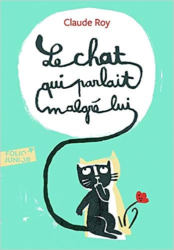 Le chat qui parlait malgré lui – Claude Roy