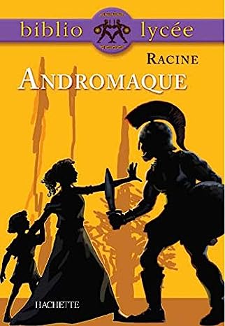 Bibliolycée - Andromaque