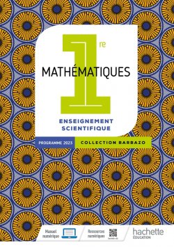 Barbazo - Mathématiques Enseignement Scientifique 1re - Livre élève - Ed. 2023