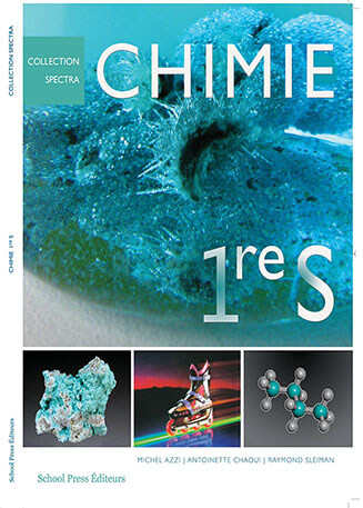 Chimie : SPECTRA – 1 re S – School press éditeurs – Édition 2017