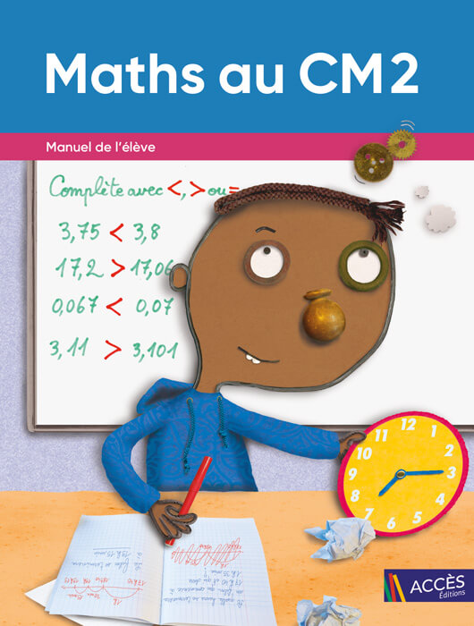 Maths au CM2: Manuel de l'élève