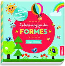 Le livre magique des formes
