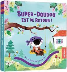 Super-Doudou est de retour !