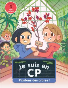 Je suis en CP - Plantons des arbres ! : Niveau 3