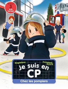 Je suis en CP - Chez les pompiers : Niveau 3