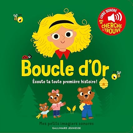 Boucle d'Or • livre sonore avec un cherche et trouve • Dès 1 an