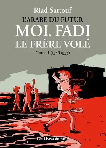 Moi, Fadi, le frère volé - Tome 1