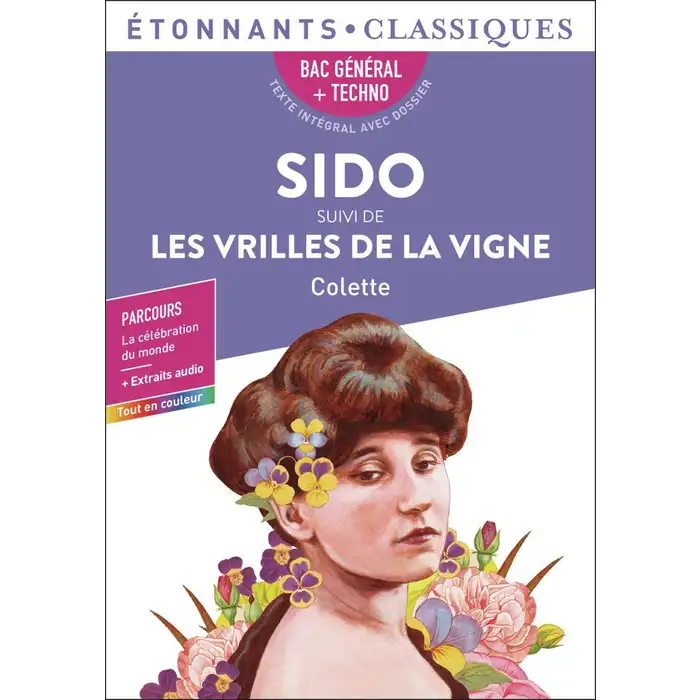 Sido Suivi de Les Vrilles de la Vigne - Bac 2025