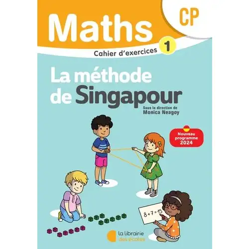 Mathématiques Cp (2024) - Méthode de Singapour - Cahier D'exercices 1