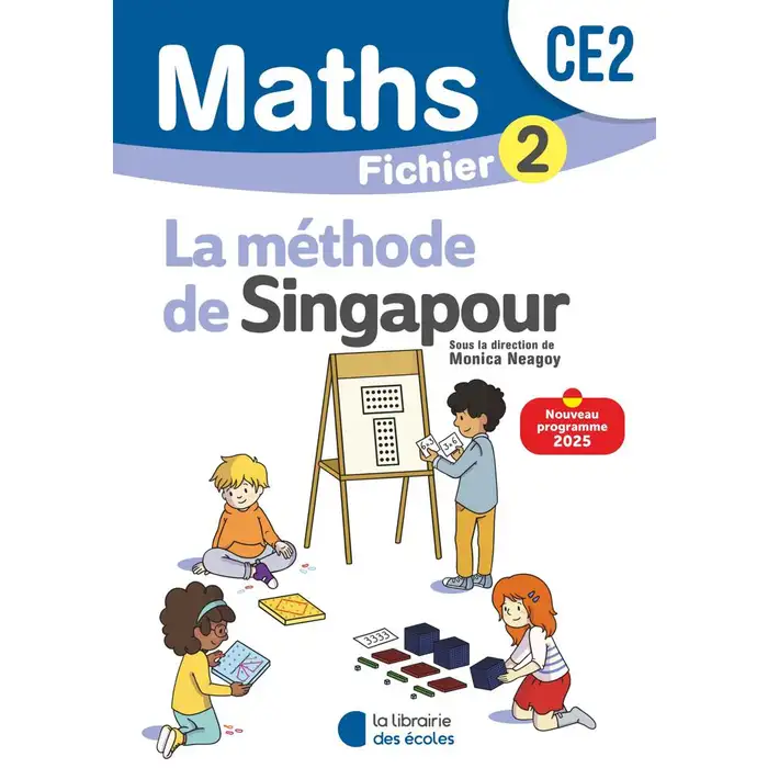 Mathématiques Ce2 (2025) - Méthode de Singapour - Fichier Élève 2