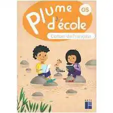 Plume D'ecole Cahier de Français Gs