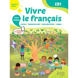 VIVRE LE FRANCAIS - LIVRE UNIQUE -EB1 ED. 2025