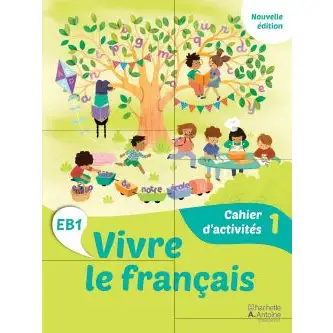 VIVRE LE FRANCAIS - CAHIER D'ACTIVITES 1 EB1