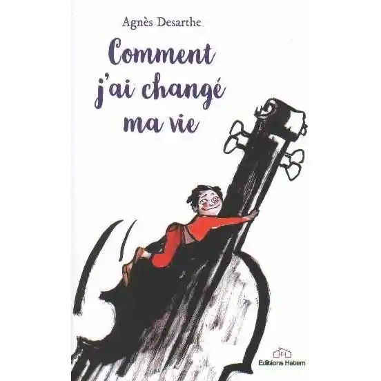 Comment J'ai Changé Ma Vie