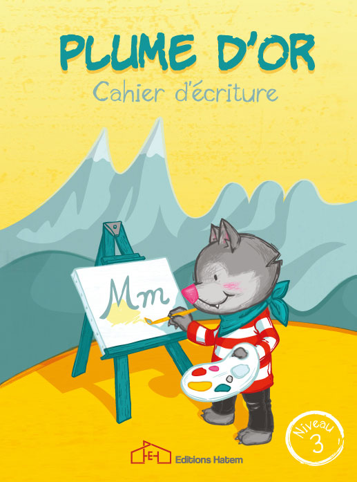 Cahier d'ecriture -Plume d'or -Niveau 3