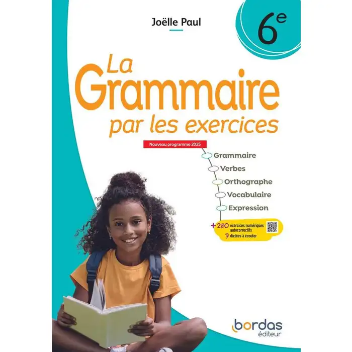 La grammaire par les exercices -6eme -programme 2025