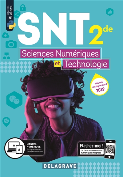 Sciences Numériques et Technologie (snt) 2de (2019) - Manuel Élève