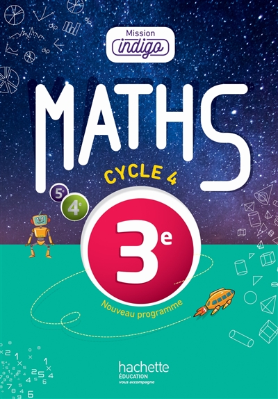 Mission Indigo Mathématiques 3e