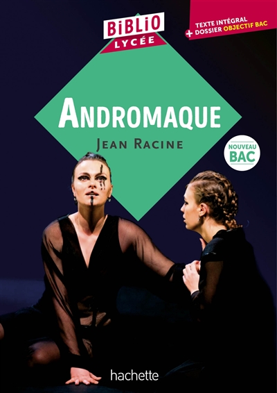 Bibliolycée - Andromaque, Racine
