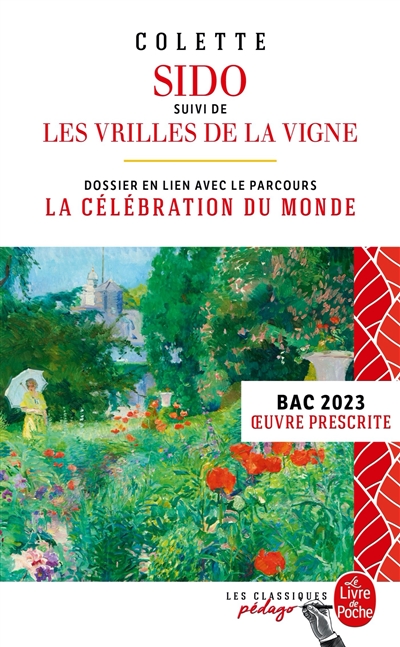 SIDO SUIVI DE LES VRILLES DE LA VIGNE (EDITION PEDAGOGIQUE) - BAC 2025