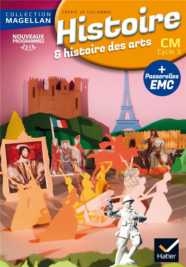 Histoire CM ,Magellan ,Cycle 3 , Ed .2016