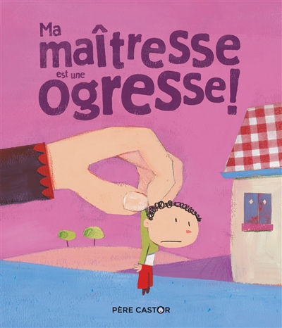 MA MAITRESSE EST UNE OGRESSE !